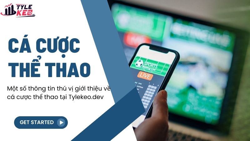 Cá Cược Thể Thao Trực Tuyến 1 Một số thông tin thú vị giới thiệu về cá cược thể thao tại televisiontrp.in