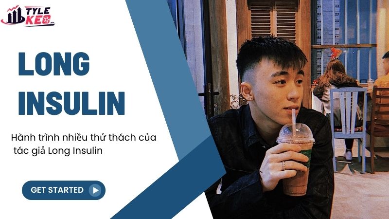 Long Insulin - Người phát triển website televisiontrp.in 3 Hành trình nhiều thử thách của tác giả Long Insulin